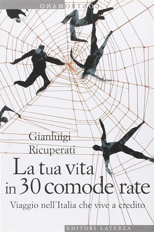 La Tua Vita In 30 Comode Rate. Viaggio Nell'italia Che …