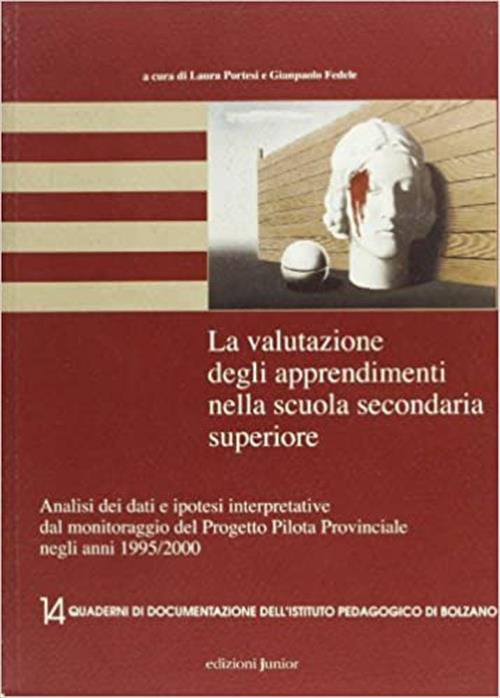 La Valutazione Degli Apprendimenti Nella Scuola Secondaria Superiore. Con Cd-R
