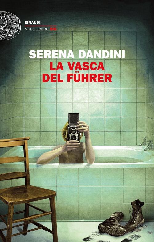 La Vasca Del Führer Serena Dandini Einaudi 2020