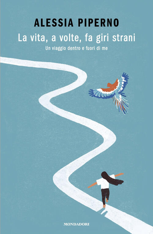 La Vita, A Volte, Fa Giri Strani. Un Viaggio Dentro …