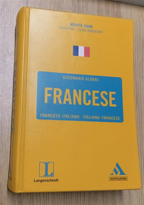 Langenscheidt. Francese. Francese-Italiano, Italiano-Francese Mondadori 2008