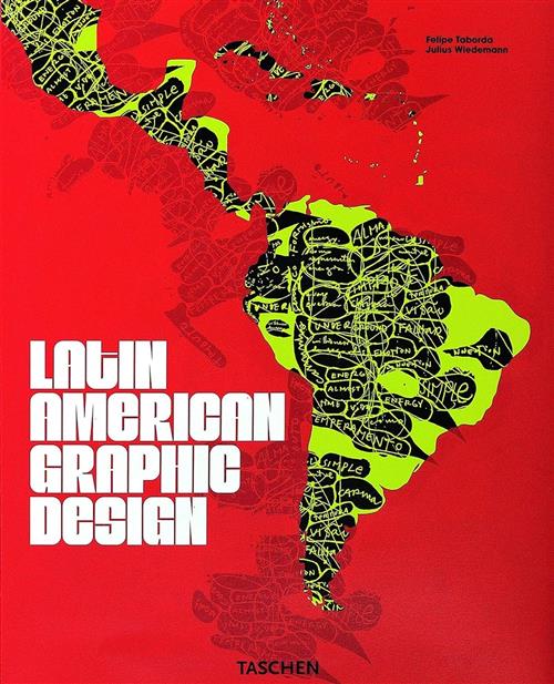 Latin American Graphic Design Taschen 2008