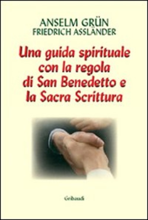 Lavoro E Preghiera. Un Cammino Spirituale Con La Regola Di …