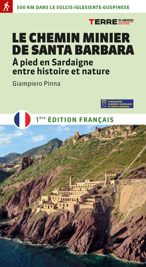 Le Chemin Minier De Santa Barbara. A Pied En Sardaigne, …