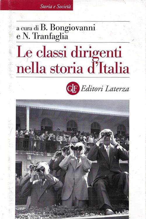 Le Classi Dirigenti Nella Storia D'italia B. Bongiovanni, N. Tranfaglia …