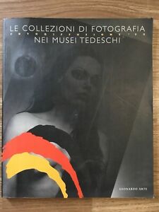 Le Collezioni Di Fotografia Nei Musei Tedeschi. Catalogo Della Mostra …