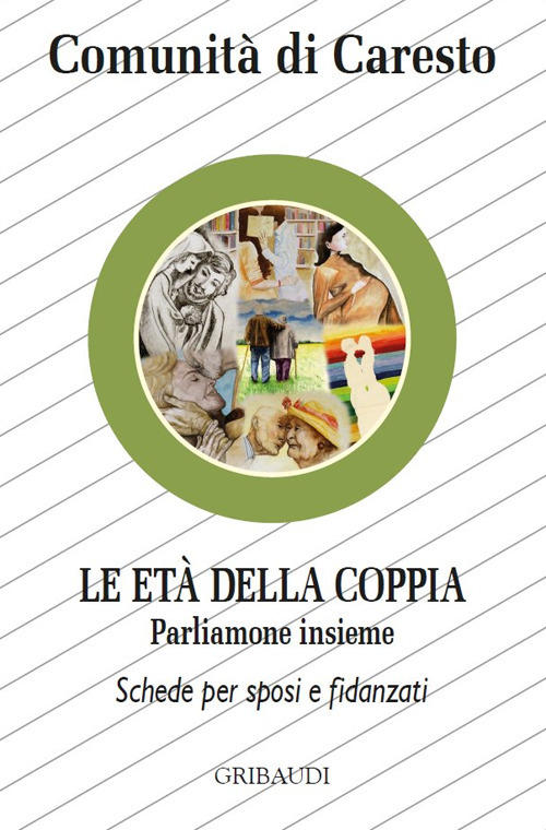 Le Eta Della Coppia. Parliamone Insieme. Schede Per Sposi E …