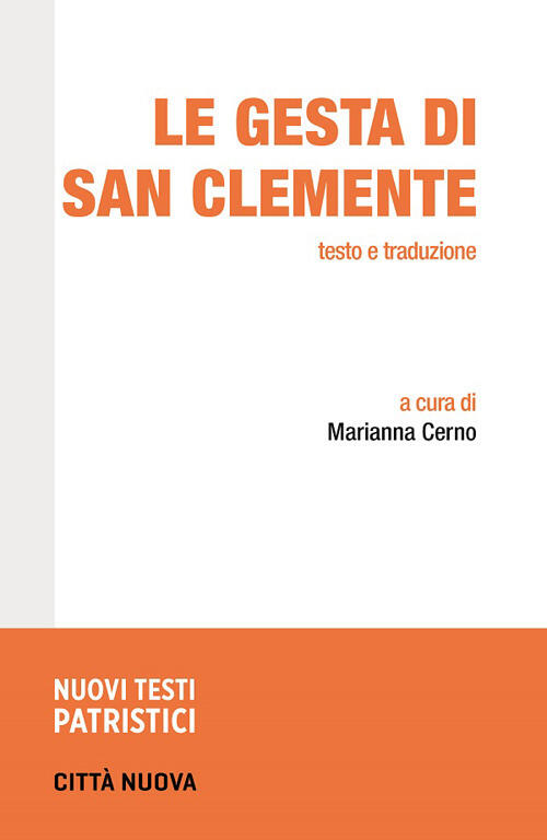 Le Gesta Di San Clemente. Testo E Traduzione