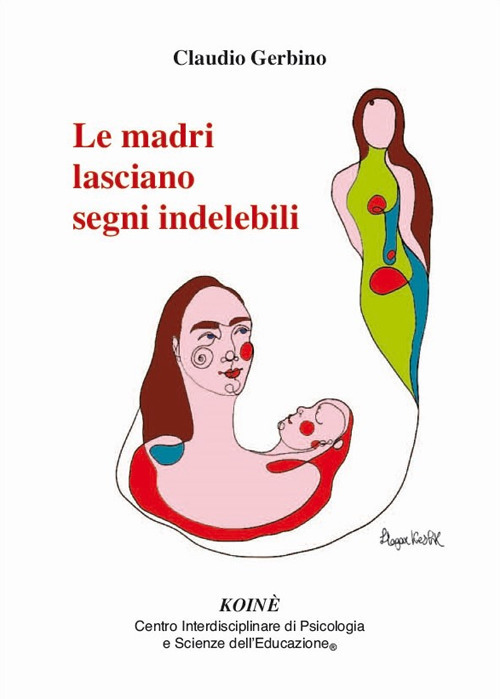 Le Madri Lasciano Segni Indelebili