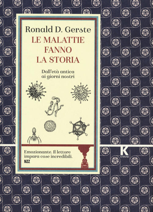 Le Malattie Fanno La Storia. Dall'et? Antica Ai Giorni Nostri