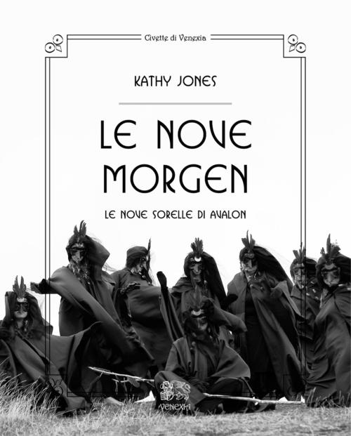 Le Nove Morgen. Le Nove Sorelle Di Avalon