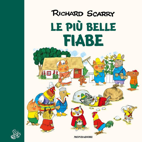 Le Piu Belle Fiabe. Ediz. A Colori Richard Scarry Mondadori …