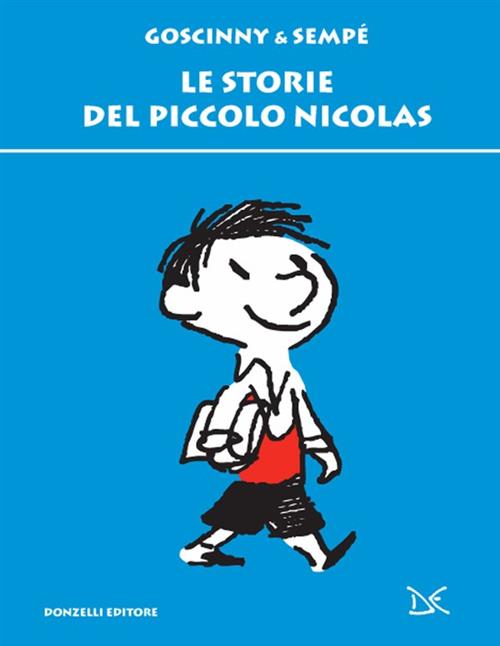 Le Storie Del Piccolo Nicolas Jean-Jacques Sempe Donzelli 2016