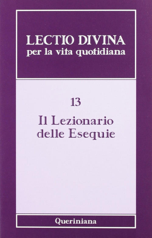 Lectio Divina Per La Vita Quotidiana. Vol. 13: Il Lezionario …
