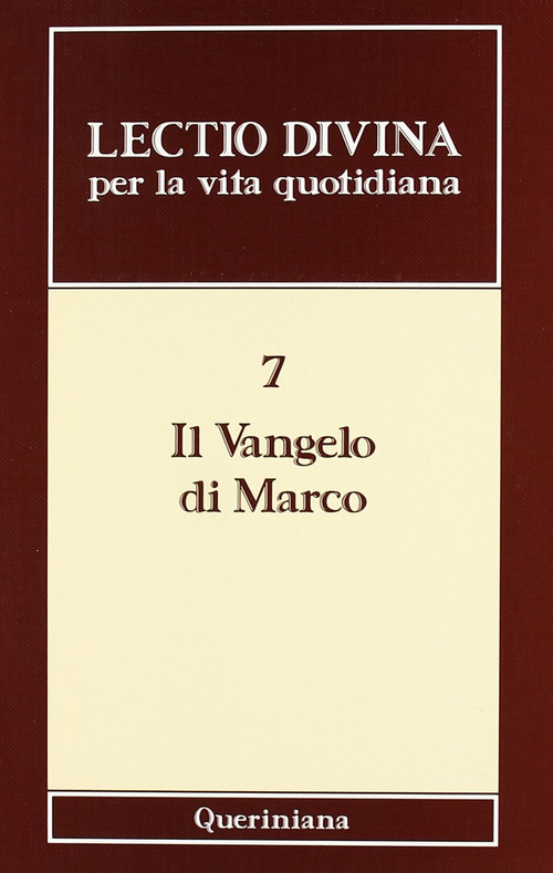 Lectio Divina Per La Vita Quotidiana. Vol. 7: Il Vangelo …