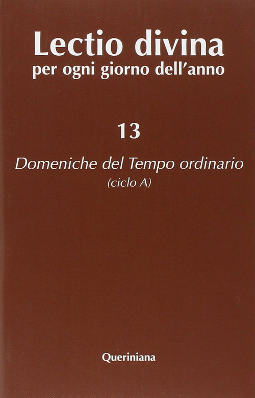 Lectio Divina Per Ogni Giorno Dell'anno. Vol. 13: Domeniche Del …