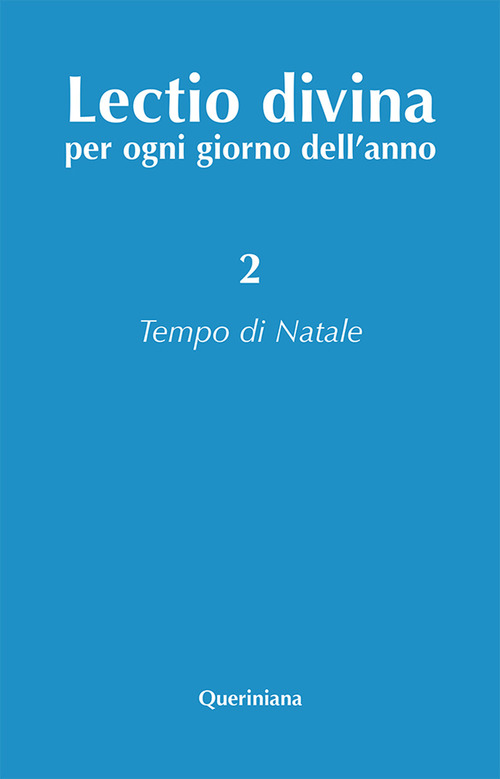 Lectio Divina Per Ogni Giorno Dell'anno. Vol. 2: Tempo Di …