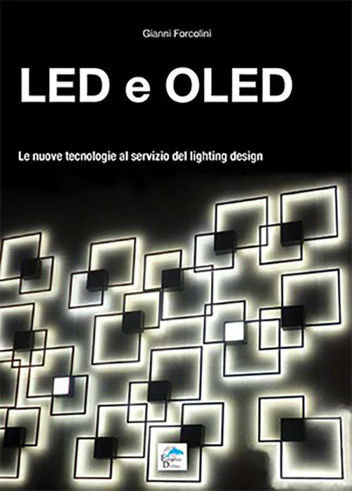 Led E Oled. Le Nuove Tecnologie Al Servizio Del Lighting …