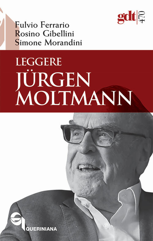 Leggere Jürgen Moltmann Fulvio Ferrario Queriniana 2025