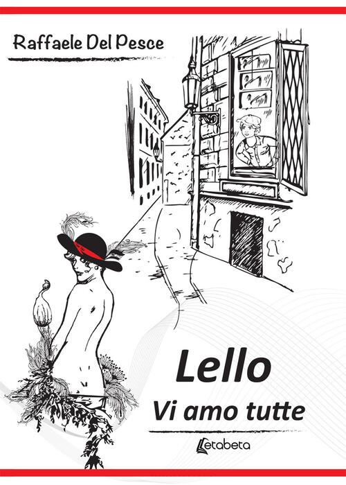 Lello. Vi Amo Tutte