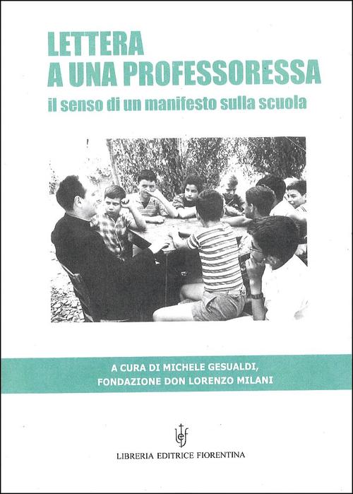 Lettera A Una Professoressa. Il Senso Di Un Manifesto Sulla …