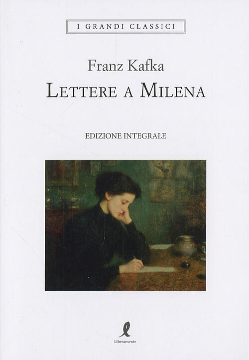 Lettere A Milena Franz Kafka Liberamente 2025