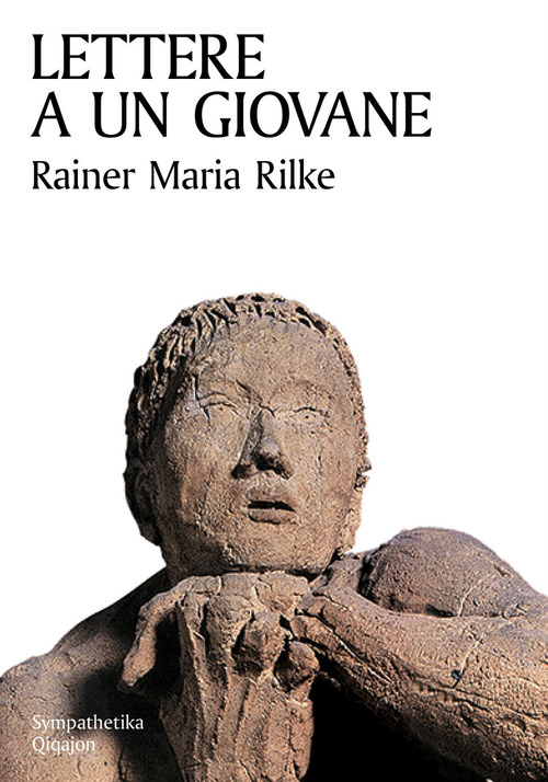 Lettere A Un Giovane Rainer Maria Rilke Qiqajon 2015