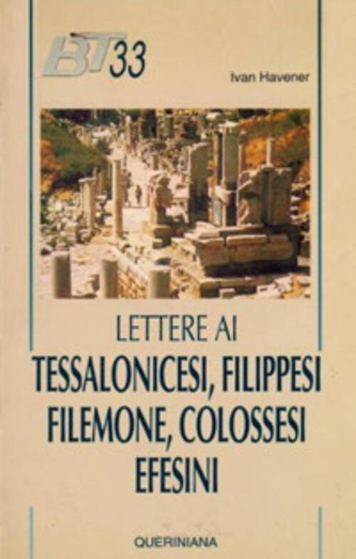 Lettere Ai Tessalonicesi, Filippesi, Filemone, Colossesi, Efesini Ivan Havener