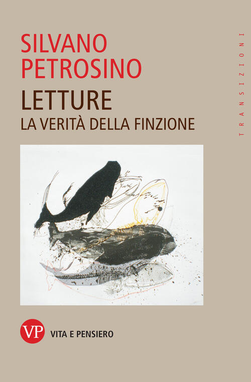 Letture. La Verita Della Finzione. Nuova Ediz. Silvano Petrosino Vita …