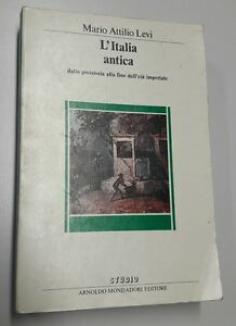 Levi L'italia Antica Dalla Preistoria Alla Fine Dell'età Imperiale Mondadori
