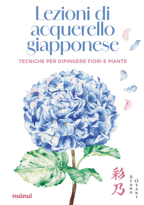 Lezioni Di Acquerello Giapponese. Tecniche Per Dipingere I Fiori E …