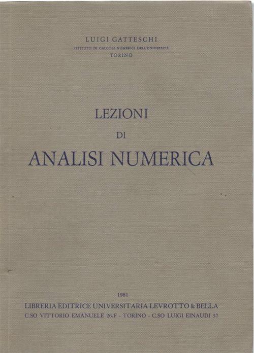 Lezioni Di Analisi Numerica Luigi Gatteschi Libreria Editrice Universita 1981