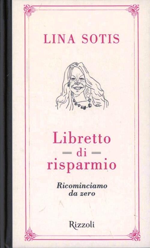 Libretto Di Risparmio. Ricominciamo Da Zero