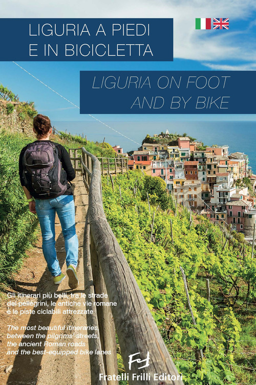 Liguria A Piedi E In Bicicletta-Liguria On Foot And By …