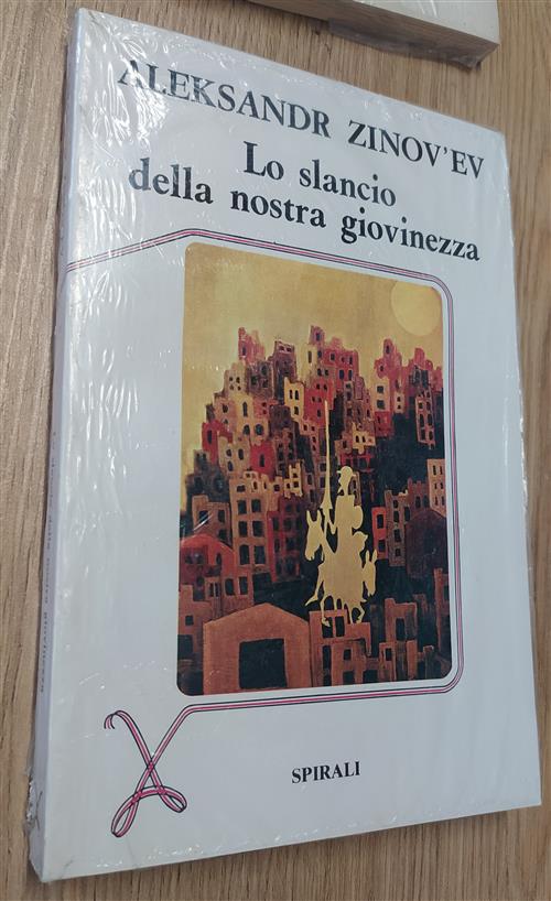 Lo Slancio Della Nostra Giovinezza