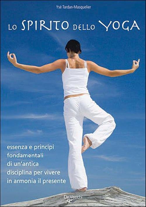 Lo Spirito Dello Yoga