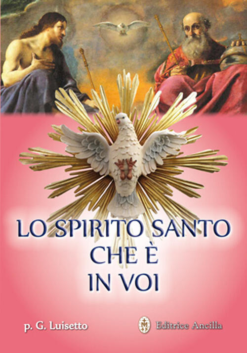 Lo Spirito Santo Che E In Voi