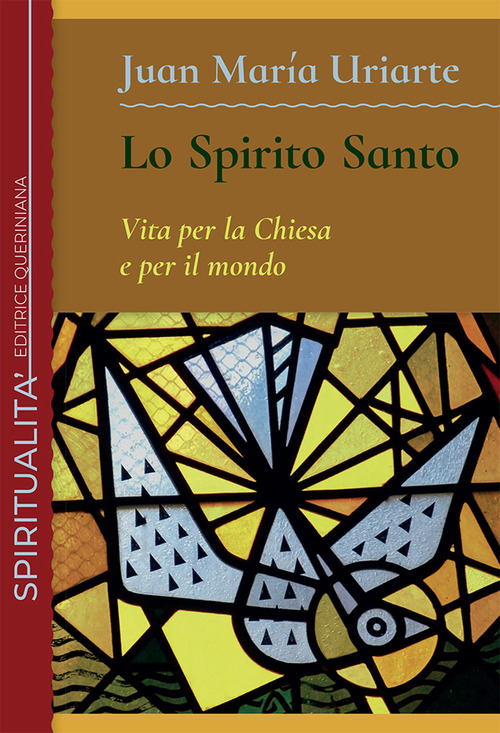 Lo Spirito Santo. Vita Per La Chiesa E Per Il …