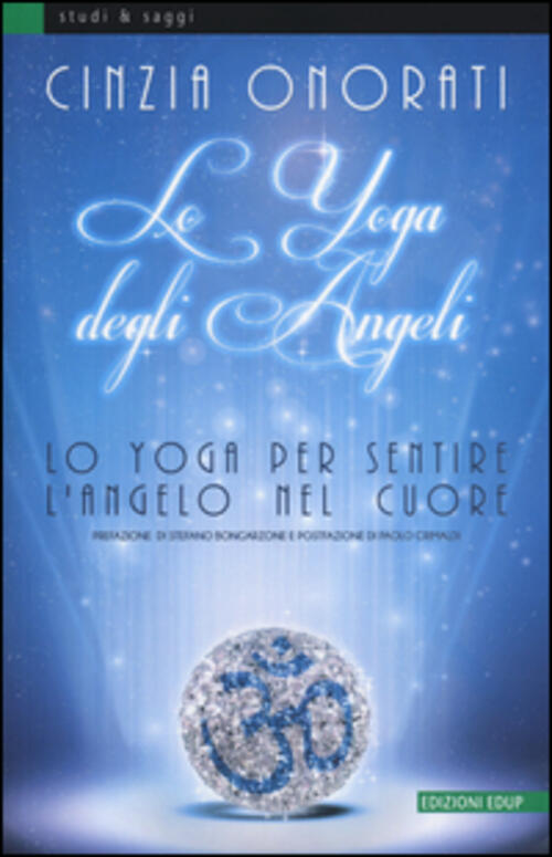 Lo Yoga Degli Angeli. Lo Yoga Per Sentire L'angelo Nel …