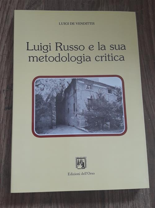 Luigi Russo E La Sua Metodologia Critica
