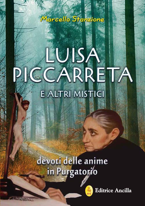 Luisa Piccarreta E Altri Mistici Devoti Delle Anime In Purgatorio