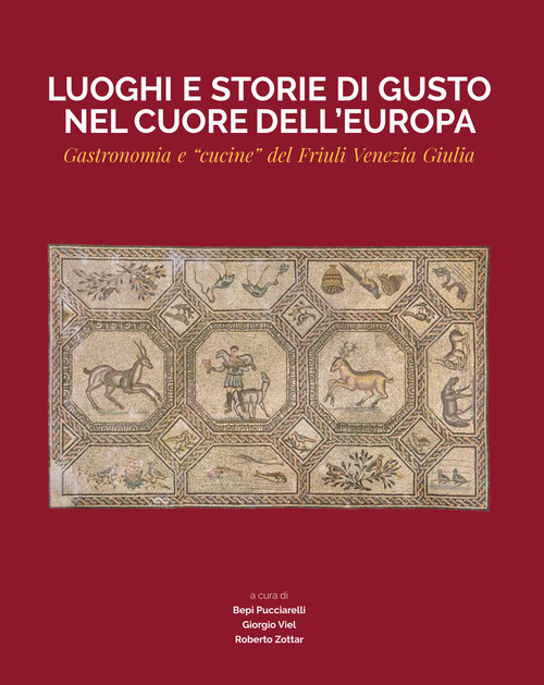 Luoghi E Storie Di Gusto Nel Cuore Dell'europa. Gastronomia E …