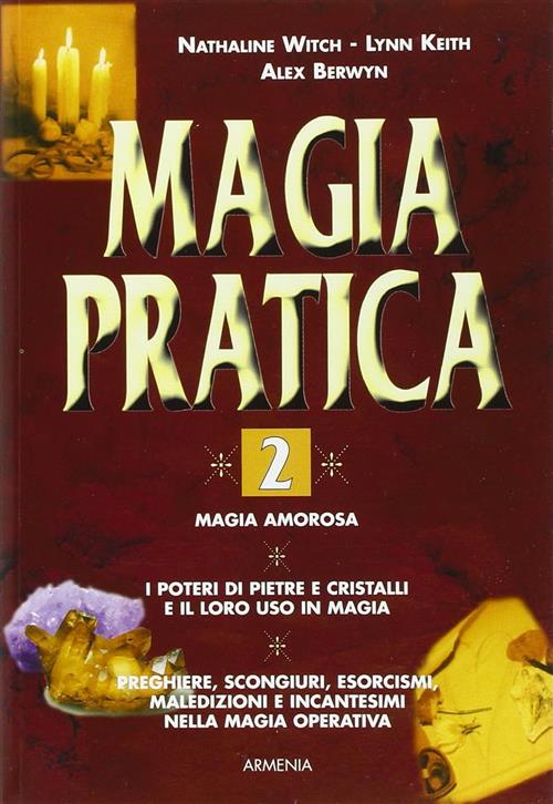 Magia Pratica. Vol. 2 Nathaline Witch, Lynn Keith Armenia 2004