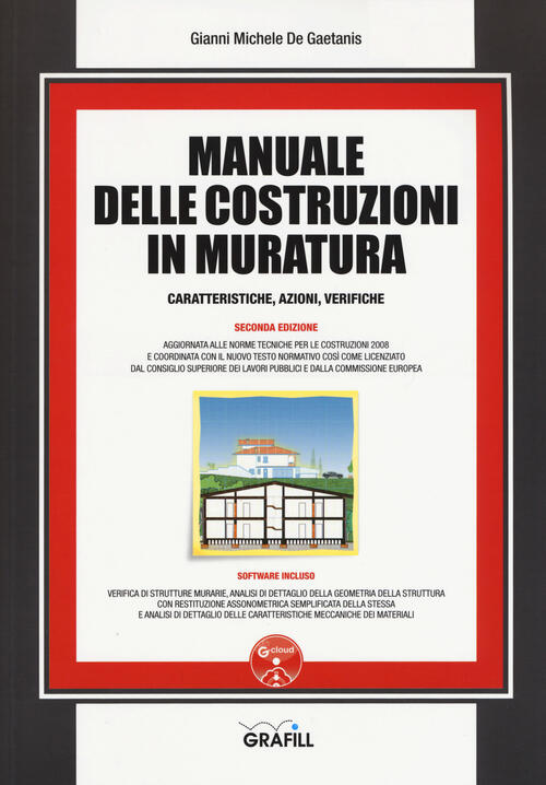 Manuale Delle Costruzioni In Muratura. Caratteristiche, Azioni, Verifiche. Con Contenuto …