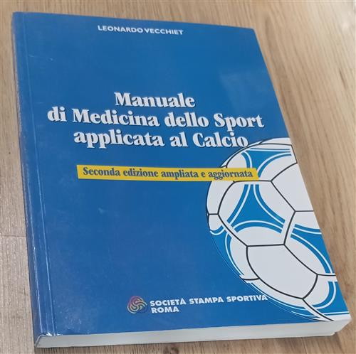 Manuale Di Medicina Dello Sport Applicata Al Calcio Leonardo Vecchiet …