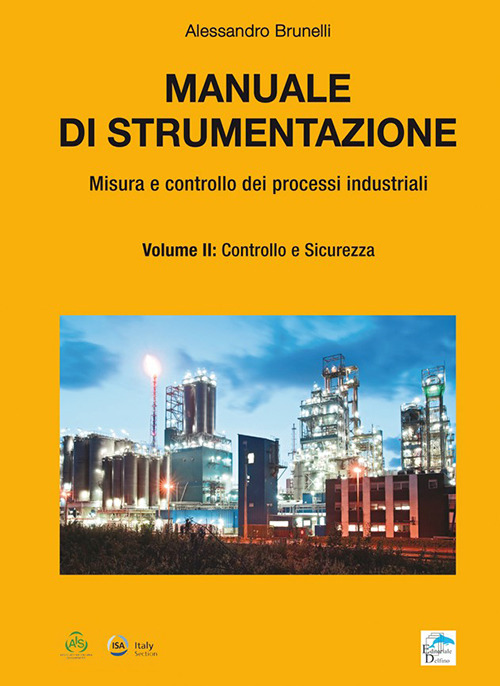 Manuale Di Strumentazione. Misura E Controllo Dei Processi Industriali. Vol. …