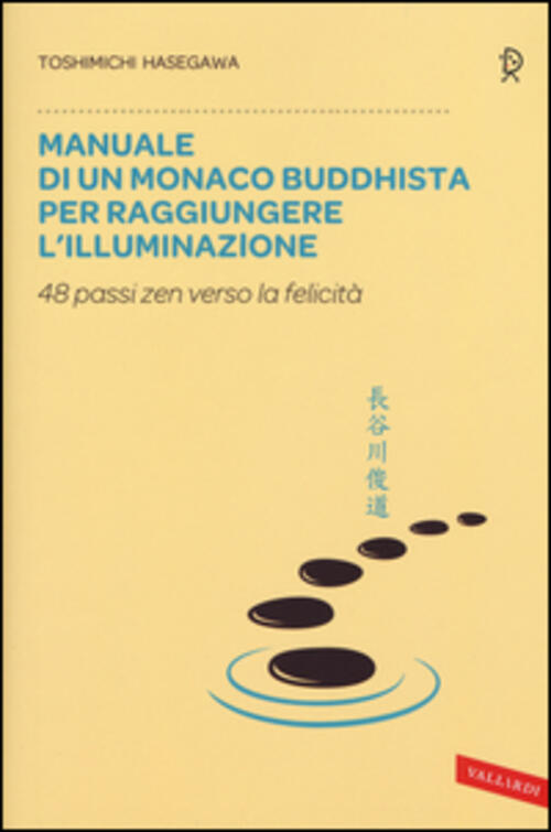 Manuale Di Un Monaco Buddhista Per Raggiungere L'illuminazione. 48 Passi …