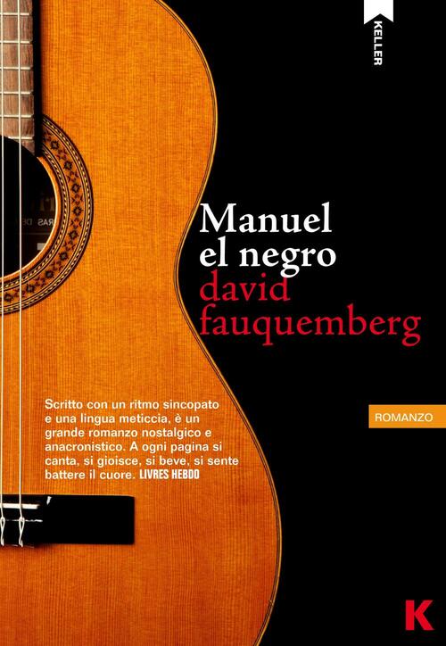 Manuel El Negro David Fauquemberg Keller 2016