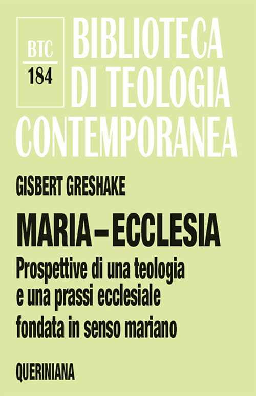 Maria-Ecclesia. Prospettive Per Una Teologia E Una Prassi Ecclesiale Fondate …