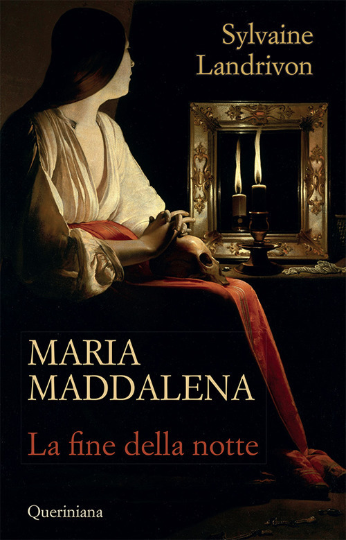 Maria Maddalena. La Fine Della Notte